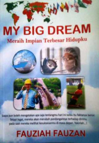Image of MY BIG DREAM MERAIH IMPINAN TERBESAR HIDUPKU